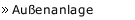 Außenanlage