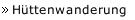 Hüttenwanderung